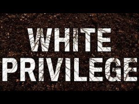 Why White Privilege is Ridiculous